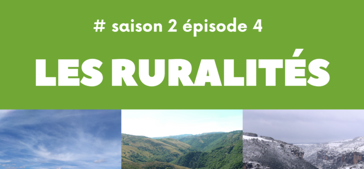 Podcast Ruralités : zoom sur la forêt en Sud Lozère